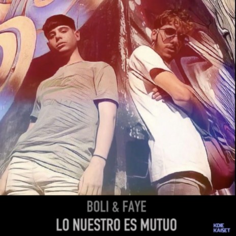 Lo nuestro es mutuo ft. Boli | Boomplay Music