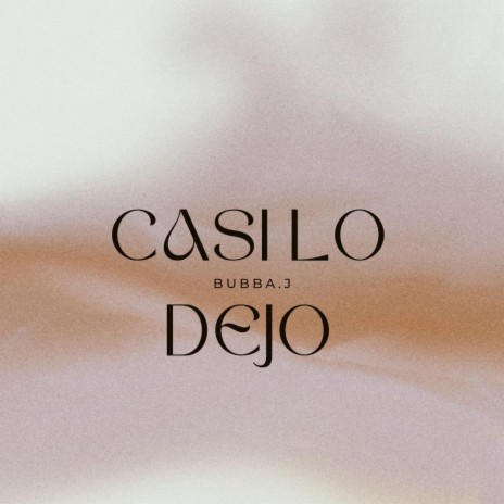 Casi lo dejo | Boomplay Music