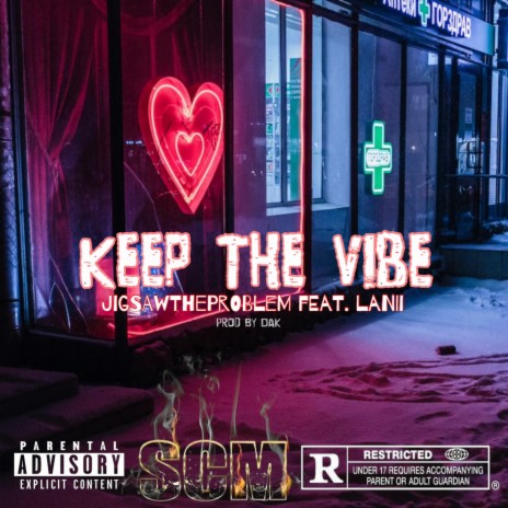 Keep The Vibe ft. KingLanii | Boomplay Music