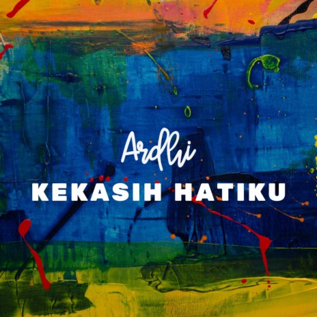 Kekasih Hatiku | Boomplay Music