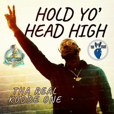 Hold Yo' Head High | Boomplay Music