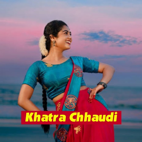 Khatra Chhaudi | Boomplay Music