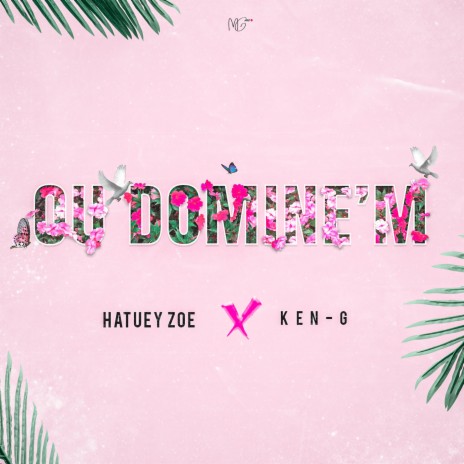 Ou Domine'm ft. Ken-G | Boomplay Music