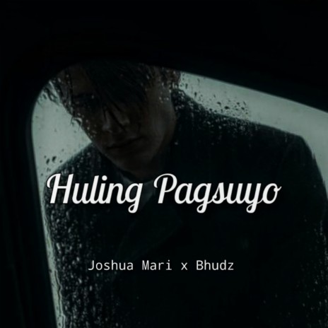 Huling Pagsuyo ft. Bhudz | Boomplay Music