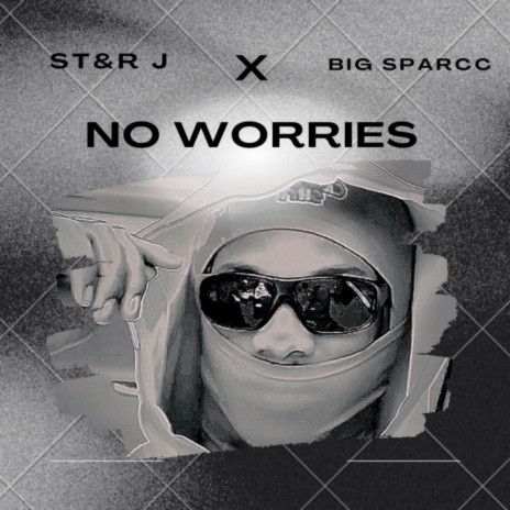 No worries ft. Bigg Sparcc | Boomplay Music