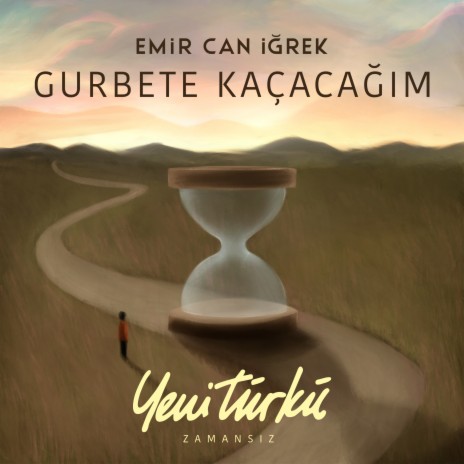 Gurbete Kaçacağım (Yeni Türkü Zamansız) | Boomplay Music