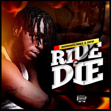 Ride or Die ft. DKM | Boomplay Music
