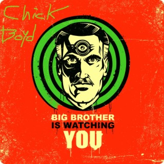 Big Brother Is Watching You