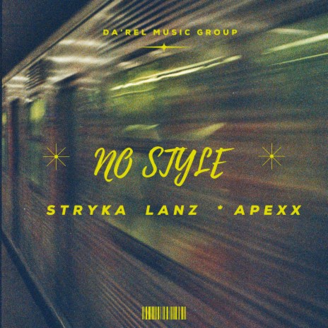 No Style ft. Apexx | Boomplay Music