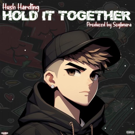 Hold It Together | Boomplay Music