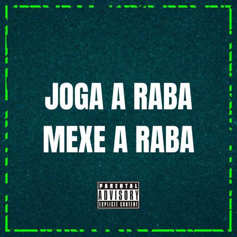 JOGA A RABA E MEXE A RABA ft. MC PL | Boomplay Music