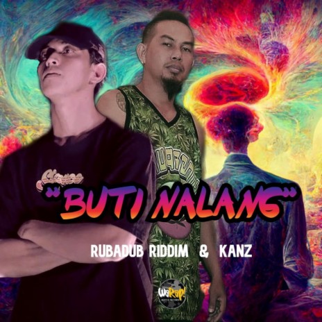 Buti Nalang ft. KANZ | Boomplay Music