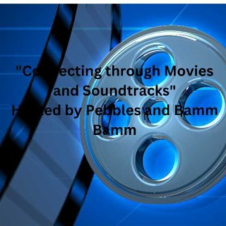 "Connecting through movies and their soundtracks" #228