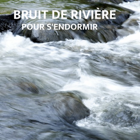 Rivière pour Soulager le Stress | Boomplay Music