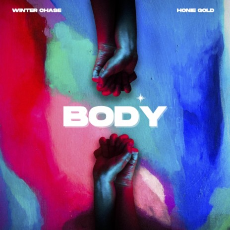 Body ft. Honie Gold