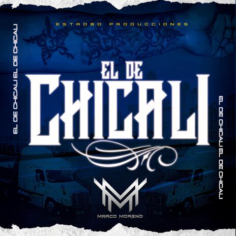 El De Chicali | Boomplay Music