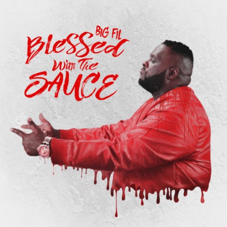 Blessed With The Sauce | Boomplay Music