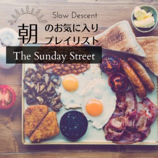朝のお気に入りプレイリスト - The Sunday Street