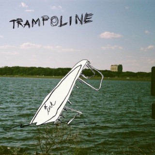 Trampoline lyrics | Boomplay Music