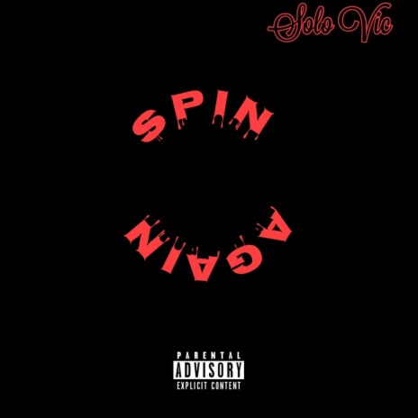 SPIN AGAIN ft. WhoIzAhk & June2x | Boomplay Music