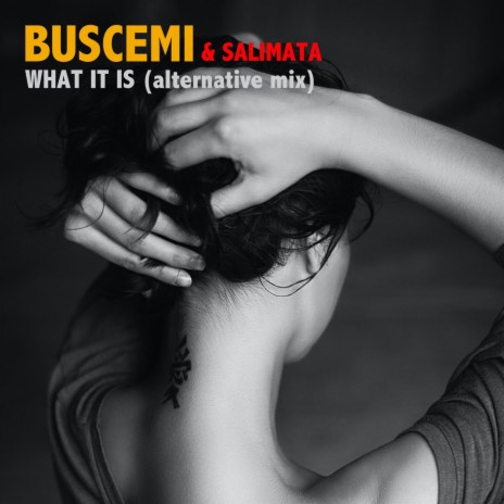 What It Is (Alternative Mix) ft. Salimata | Boomplay Music