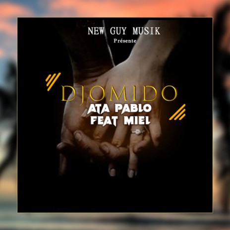 Djomido ft. Miel | Boomplay Music