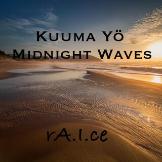 Midnight Waves/Kuuma Yö