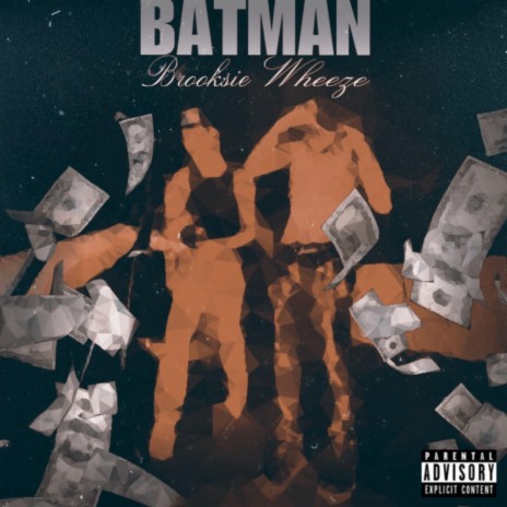 Bat Man ft. Brooksie | Boomplay Music