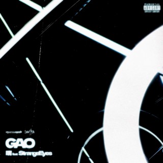 GAO ft. StrangeEyes lyrics | Boomplay Music