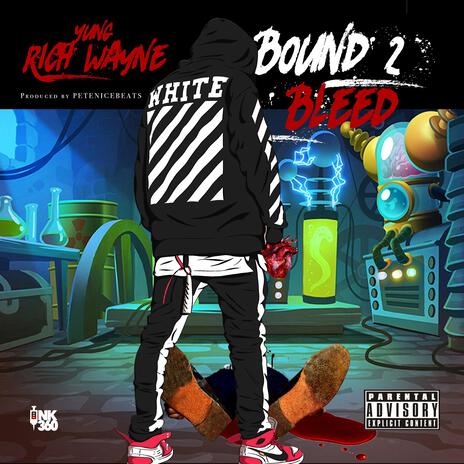 Bound 2 Bleed | Boomplay Music