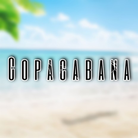 Copacabana | Boomplay Music