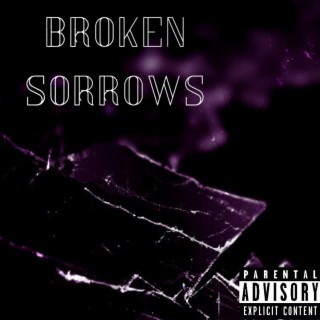 Broken Sorrows