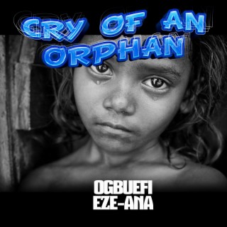 Cry of an orphan (voice)