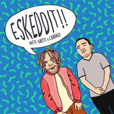 Eskeddit ft. Chavalo | Boomplay Music