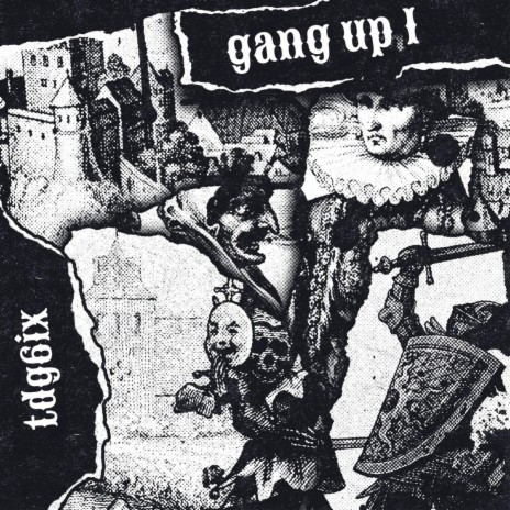 Tdg6ix - Gang up 1 ft. Shugelil3x MP3 Download & Lyrics | Boomplay