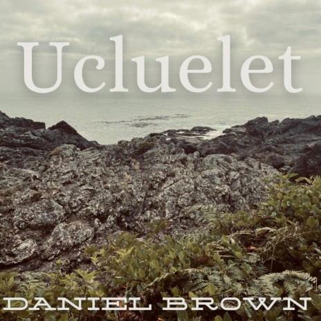 Ucluelet | Boomplay Music