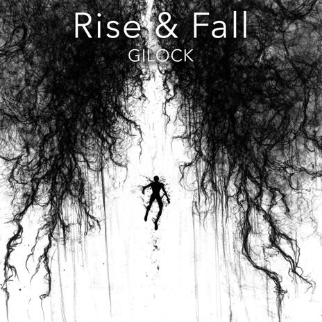 Rise & Fall | Boomplay Music