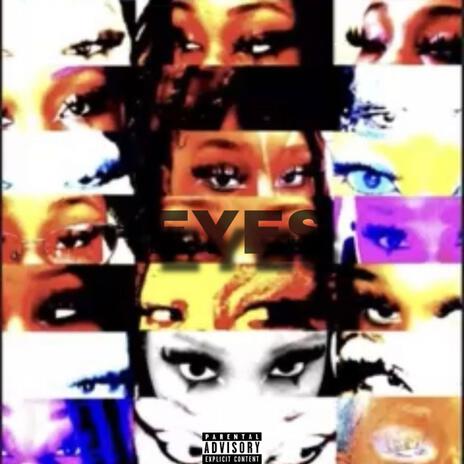 eyes | Boomplay Music