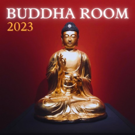 Buddha Room 2023 | Boomplay Music