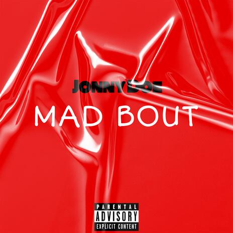 Mad Bout | Boomplay Music