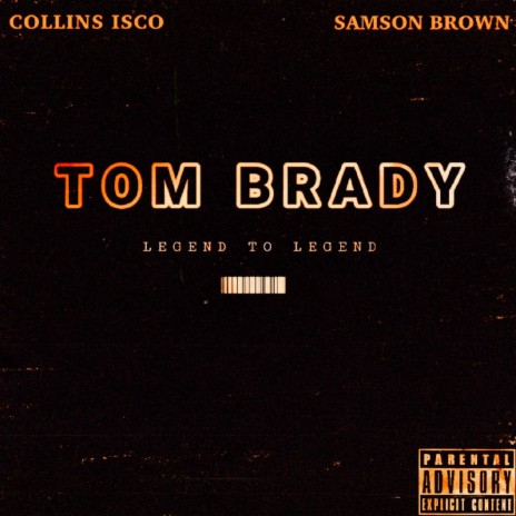 Tom Brady ft. Samson Brown | Boomplay Music