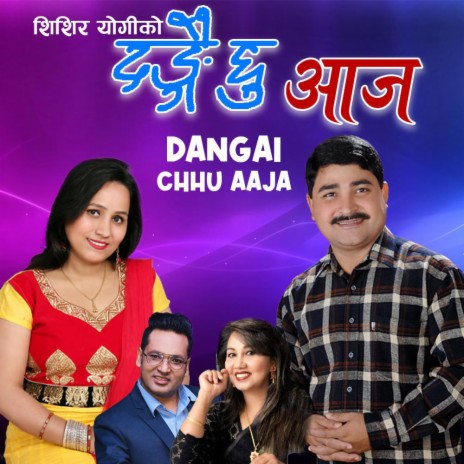 Dangai Chhu Aaja | Boomplay Music