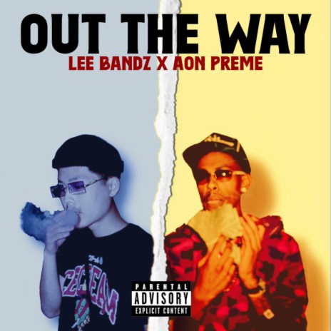 Out The Way ft. Aon Preme | Boomplay Music