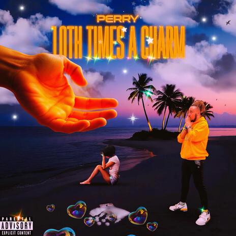 10th Times A Charm' | Boomplay Music