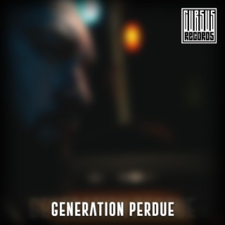 Generation perdue | Boomplay Music