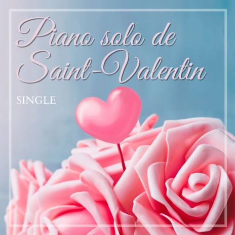 Piano solo de Saint-Valentin: Single