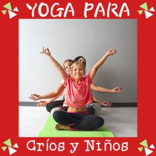 Yoga para Críos y Niños: Canciones con Sonidos de la Naturaleza para Yoga de Bebés Divertido