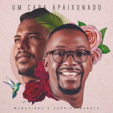 Um Cara Apaixonado ft. Sorriso Maroto | Boomplay Music