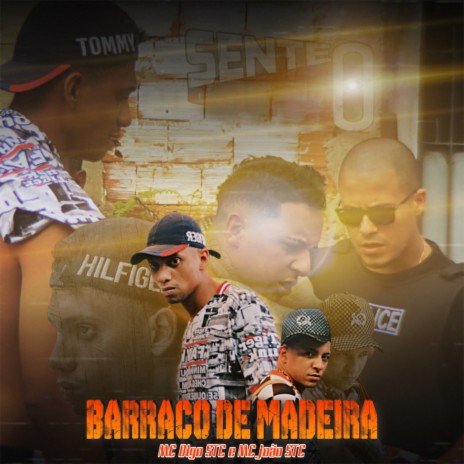 Barraco de Madeira ft. MC João STC | Boomplay Music