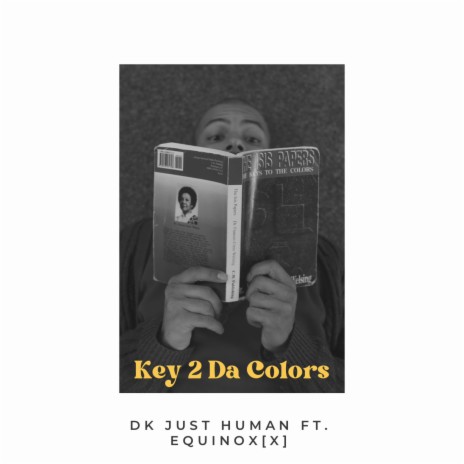 Key 2 Da Colors ft. Equinox[X] | Boomplay Music
